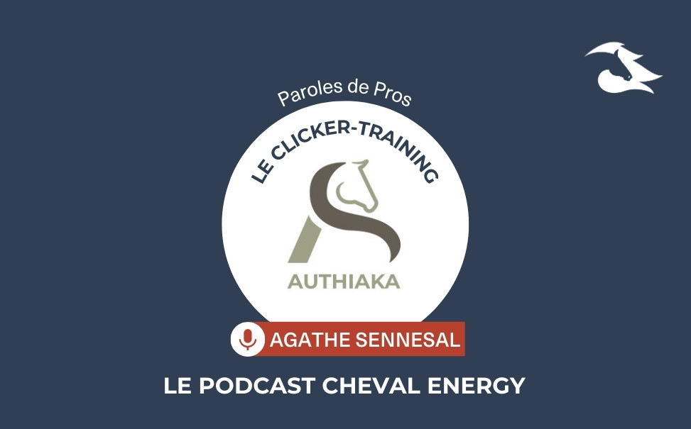 Episode 15 : Paroles de Pros - Le Clicker training avec Agathe Sennesal